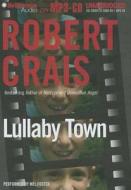 Lullaby Town di Robert Crais edito da Brilliance Corporation