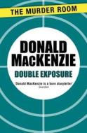 Double Exposure di Donald MacKenzie edito da Orion