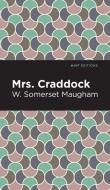 Mrs. Craddock di W. Somerset Maugham edito da MINT ED