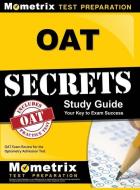 OAT Secrets, Study Guide: OAT Exam Review for the Optometry Admission Test edito da MOMETRIX MEDIA LLC