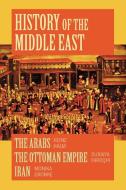 History of the Middle East di Heinz Halm, Suraiya Faroqhi, Monike Gronke edito da Markus Wiener Publishers
