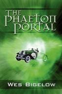 The Phaeton Portal di Wes Bigelow edito da America Star Books