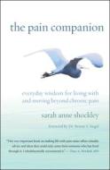 The Pain Companion di Sarah Anne Shockley edito da New World Library