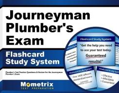 Journeyman Plumber's Exam Flashcard Study System: Plumber's Test Practice Questions and Review for the Journeyman Plumber's Exam di Plumber's Exam Secrets Test Prep Team edito da Mometrix Media LLC
