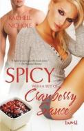 Spicy with a Side of Cranberry Sauce di Rachell Nichole edito da Loose Id, LLC