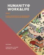 Humanity @ Work & Life edito da Oak Tree Press