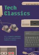The Nostalgia Nerd's Retro Tech: Computer, Consoles & Games di Peter Leigh edito da Octopus Publishing Group