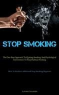Stop Smoking di Luther Faulkner edito da Micheal kannedy