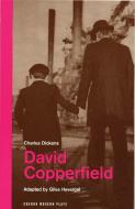 David Copperfield di Charles Dickens edito da OBERON BOOKS