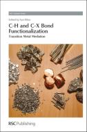 C-H and C-X Bond Functionalization di Xavi Ribas edito da RSC