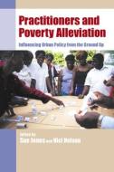 Practitioners and Poverty Alleviation edito da Practical Action Publishing