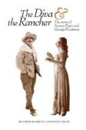 Diva And The Rancher di Jennifer Hamblyn, David Finch edito da Rocky Mountain Books,canada