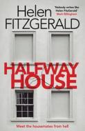 Halfway House di Helen Fitzgerald edito da Orenda Books