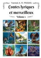 Contes lyriques et merveilleux di Yannick Fradin edito da Books on Demand