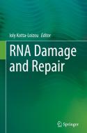 RNA Damage and Repair edito da Springer International Publishing