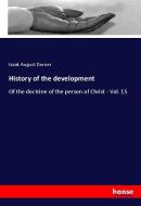 History of the development di Isaak August Dorner edito da hansebooks