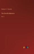 The Greville Memoirs di Charles C. F. Greville edito da Outlook Verlag