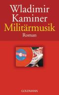 Militärmusik di Wladimir Kaminer edito da Goldmann TB