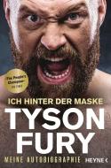 Ich hinter der Maske di Tyson Fury edito da Heyne Taschenbuch
