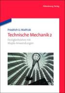 Technische Mechanik 2 di Friedrich U. Mathiak edito da Gruyter, de Oldenbourg