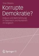 Korrupte Demokratie? di Tina Olteanu edito da Vs Verlag Fur Sozialwissenschaften