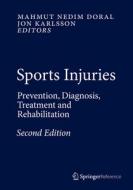 Sports Injuries: Prevention, Diagnosis, Treatment and Rehabilitation edito da Springer