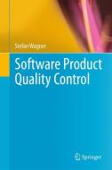 Software Product Quality Control di Stefan Wagner edito da Springer Berlin Heidelberg