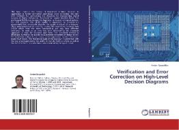 Verification and Error Correction on High-Level Decision Diagrams di Anton Karputkin edito da LAP Lambert Academic Publishing