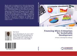 Financing Micro Enterprises For Sustainable Development di Ngunjiri Simon edito da Lap Lambert Academic Publishing
