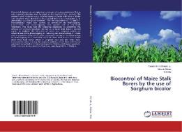 Biocontrol of Maize Stalk Borers by the use of Sorghum bicolor di Sj. Benoît, Mebelo Mataa, M. Chisi edito da LAP Lambert Academic Publishing
