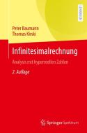 Infinitesimalrechnung di Peter Baumann, Thomas Kirski edito da Springer-Verlag GmbH