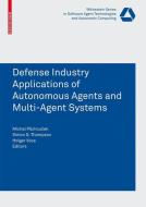 Defence Industry Applications of Autonomous Agents and Multi-Agent Systems edito da Springer Basel AG