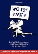 Wo Ist Knut? di Alois Gmeiner edito da Books On Demand