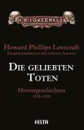 Die geliebten Toten di H. P. Lovecraft edito da Festa Verlag