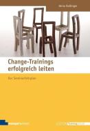 Change-Trainings erfolgreich leiten di Anna Dollinger edito da managerSeminare Verl.GmbH