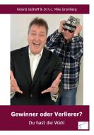 Gewinner oder Verlierer? di Roland Güthoff, Mike Gromberg edito da Edition Paashaas Verlag (EPV)