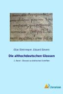 Die althochdeutschen Glossen edito da Literaricon Verlag