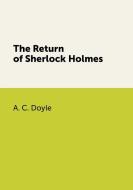 The Return of Sherlock Holmes di A. C. Doyle edito da Book on Demand Ltd.