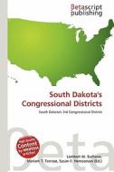 South Dakota's Congressional Districts edito da Betascript Publishing