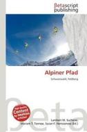 Alpiner Pfad edito da Betascript Publishing