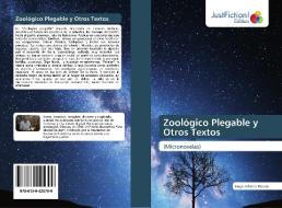 Zoológico Plegable y Otros Textos di Hugo Alberto Patuto edito da Just Fiction Edition