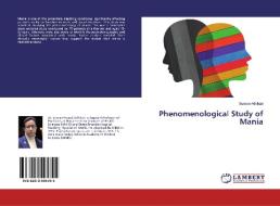 Phenomenological Study of Mania di Suman Adhikari edito da LAP Lambert Academic Publishing