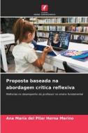 Proposta baseada na abordagem crítica reflexiva di Ana María del Pilar Horna Merino edito da Edições Nosso Conhecimento