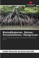 Bioindikatoren, Ästuar, Foraminiferen, Mangroven di Isabel Honorata de Souza Azevedo edito da Our Knowledge Publishing