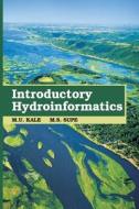 Introductory Hydroinformatics di M. U. Kale, M. S. Supe edito da NIPA