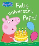 Feliç aniversari, Pepa! di Eone, Hasbro edito da BEASCOA EDICIONES-INF