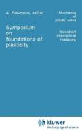 Foundations of Plasticity edito da Springer Netherlands