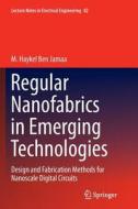 Regular Nanofabrics in Emerging Technologies di M. Haykel Ben Jamaa edito da Springer Netherlands