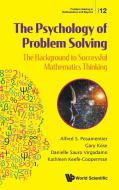 The Psychology of Problem Solving di Alfred S Posamentier, Danielle Sauro Virgadamo, Gary Kose edito da WSPC