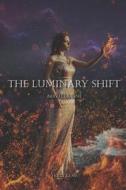 The Luminary Shift di Glass Holly Glass edito da Independently Published